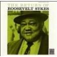 ROOSEVELT SYKES / ルーズヴェルト・サイクス / RETURN OF ROOSEVELT SYKES
