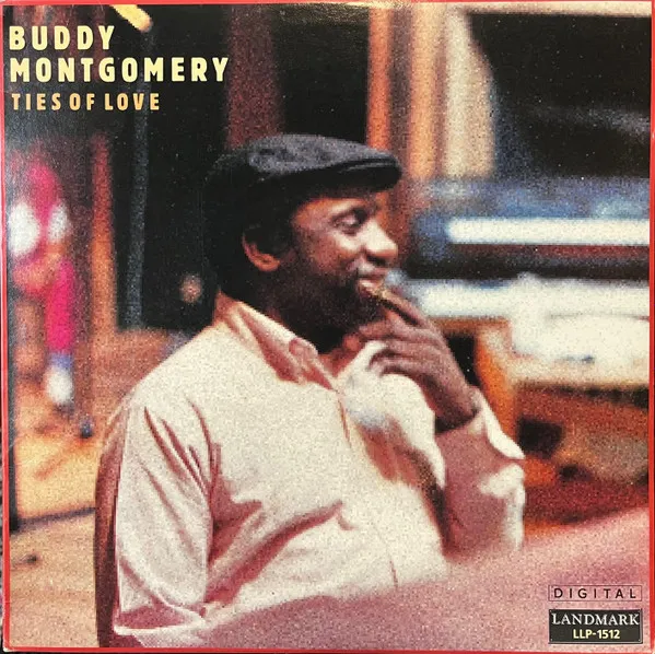 BUDDY MONTGOMERY / バディ・モンゴメリー / TIES OF LOVE