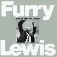 FURRY LEWIS / ファリー・ルイス / SHAKE 'EM ON DOWN