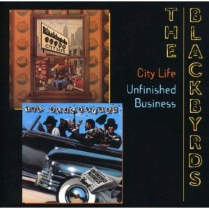 BLACKBYRDS / ブラックバーズ / CITY LIFE + UNFINISHED BUSINESS (2 ON 1)