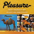 PLEASURE / プレジャー / DUST YOURSELF OFF/ACCEPT NO SUBSTITUTES