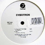 CYBOTRON / サイボトロン (TECHNO) / COSMIC RAINDANCE