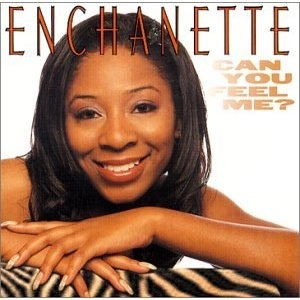 ENCHANETTE / CAN YOU FEEL ME?