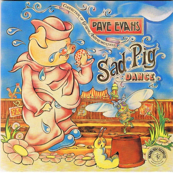 DAVE EVANS / デイヴ・エヴァンス / SAD PIG DANCE