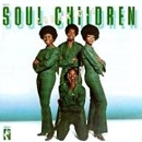 SOUL CHILDREN / ソウル・チルドレン / CHRONICLE