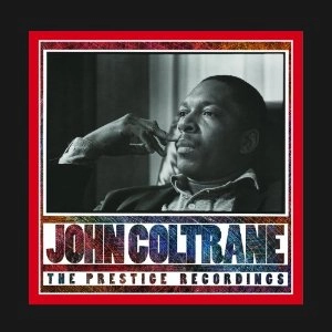 JOHN COLTRANE / ジョン・コルトレーン / PRESTIGE RECORDINGS