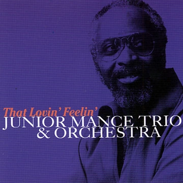 JUNIOR MANCE / ジュニア・マンス / THAT LOVIN' FEELIN'