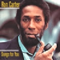 RON CARTER / ロン・カーター / SONGS FOR YOU