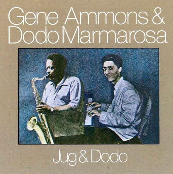GENE AMMONS & DODO MARMAROSA / ジーン・アモンズ&ドド・マーマローサ / JUG & DODO