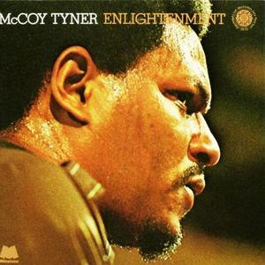 MCCOY TYNER / マッコイ・タイナー / ENLIGHTENMENT
