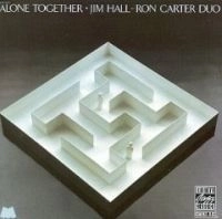 JIM HALL & RON CARTER / ジム・ホール&ロン・カーター / ALONE TOGETHER