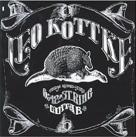 LEO KOTTKE / レオ・コッケ / SIX & TWELVE STRING GUITAR