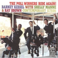 THE POLL WINNERS (BARNEY KESSEL & SHELLY MANNE & RAY BROWN) / ポール・ウィナーズ (バーニー・ケッセル&シェリー・マン&レイ・ブラウン) / POLL WINNERS RIDE AGAIN!