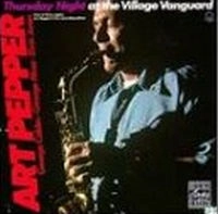 ART PEPPER / アート・ペッパー / Thursday Night At Village Vangurd