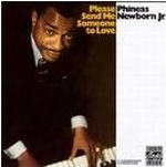 PHINEAS NEWBORN JR. / フィニアス・ニューボーン・ジュニア / PLEASE SEND ME SOMEONE TO LOVE