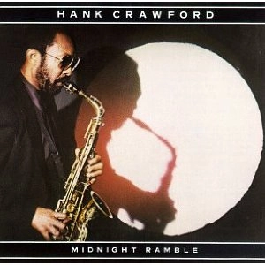 HANK CRAWFORD / ハンク・クロフォード / MIDNIGHT RAMBLE