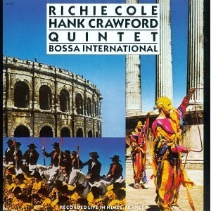 RICHIE COLE / リッチー・コール / BOSSA INTERNATIONAL