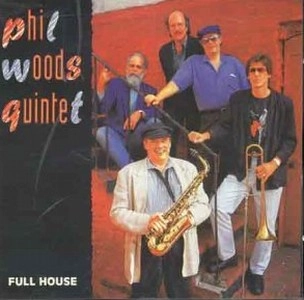 PHIL WOODS / フィル・ウッズ / Full House