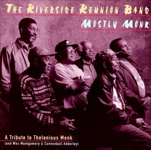 RIVERSIDE REUNION BAND / リヴァーサイド・リユニオン・バンド / MOSTLY MONK
