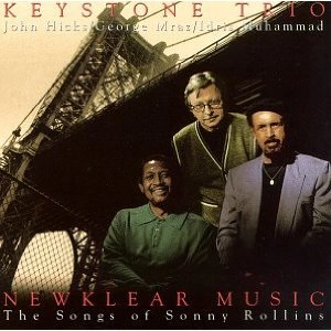 KEYSTONE TRIO / Newklear Music