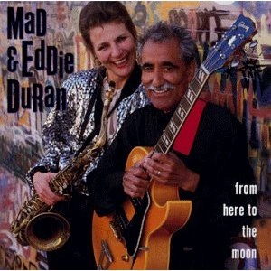 EDDIE DURAN / エディ・デュラン / FROM HERE TO THE MOON