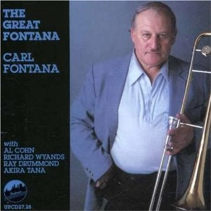 CARL FONTANA / カール・フォンタナ / Great Fontana