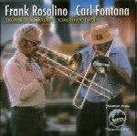 FRANK ROSOLINO/CARL FONTANA / フランク・ロソリーノ/カール・フォンタナ / TROMBONE HEAVEN VANCOUVER 1978