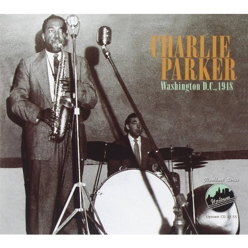 CHARLIE PARKER / チャーリー・パーカー / WASHINGTON D.C.1948