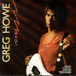 GREG HOWE / グレッグ・ハウ / GREG HOWE