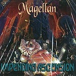 MAGELLAN / マジェラン / IMPENDING ASCENSION