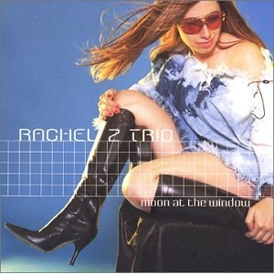 RACHEL Z / レイチェルZ / MOON AT THE WINDOW