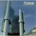FRODUS / CONGLOMERATE INTERNATIONAL