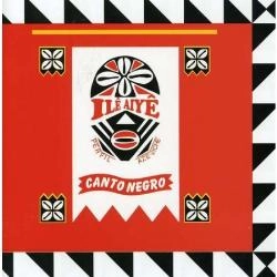 ILE AIYE / イレ・アイェ / CANTO NEGRO