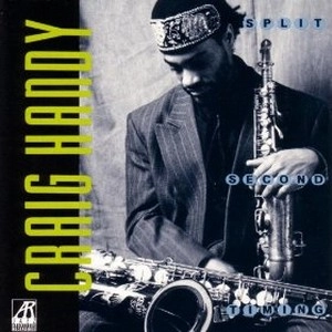 CRAIG HANDY / クレイグ・ハンディ / SPLIT SECOND TIMING