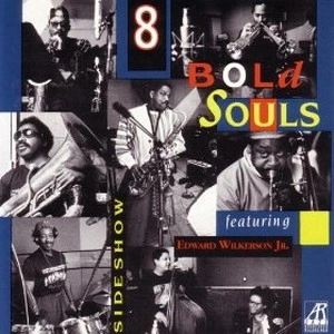 8 BOLD SOULS / SIDESHOW