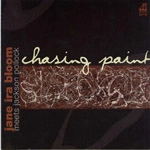 JANE IRA BLOOM / ジェーン・アイラ・ブルーム / CHASING PAINT