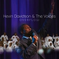 KEVIN DAVIDSON & THE VOICES / OVERFLOW