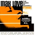 MAX LOVE / MUSIC OF THE MAXWELL AFTERHOURS: THE NIGHT