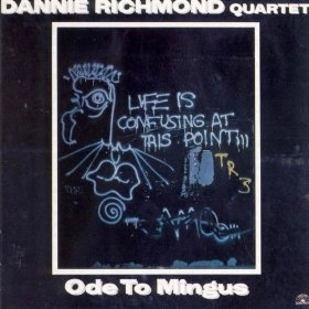 DANNIE RICHMOND / ダニー・リッチモンド / ODE TO MINGUS