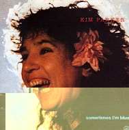 KIM PARKER / キム・パーカー / SOMETIMES I'M BLUE