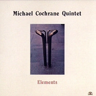 MICHAEL COCHRANE / マイケル・コクラン / ELEMENTS