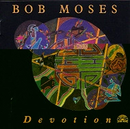 BOB MOSES / ボブ・モーゼス / DEVOTION