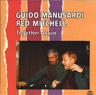 RED MITCHELL & GUIDO MANUSARDI / レッド・ミッチェル&ギド・マヌサルディ / TOGETHER AGAIN