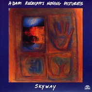 ADAM RUDOLPH / アダム・ルドルフ / SKYWAY