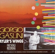 GIORGIO GASLINI / ジョルジォ・ガスリーニ / AYLER'S WINGS: ALBERT AYLER'S