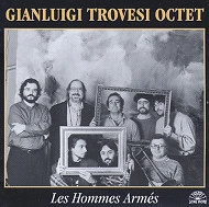 GIANLUIGI TROVESI / ジャンルイジ・トロヴェシ / LES HOMMES ARMES