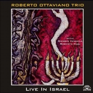 ROBERTO OTTAVIANO / ロベルト・オッタビアーノ / LIVE IN ISRAEL