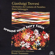GIANLUIGI TROVESI / ジャンルイジ・トロヴェシ / AROUND SMALL FAIRY TALES