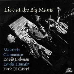 MAURIZIO GIAMMARCO / マウリツィオ・ジャンマルコ / LIVE AT THE BIG MAMA