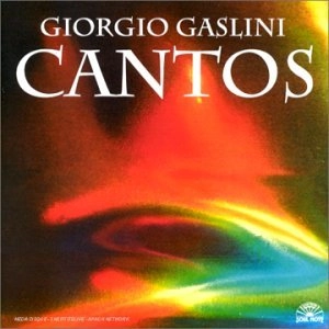 GIORGIO GASLINI / ジョルジォ・ガスリーニ / CANTOS